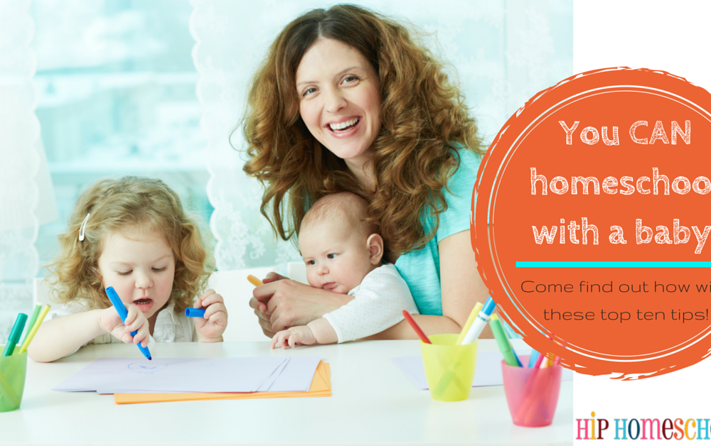 How to Homeschool with a Baby