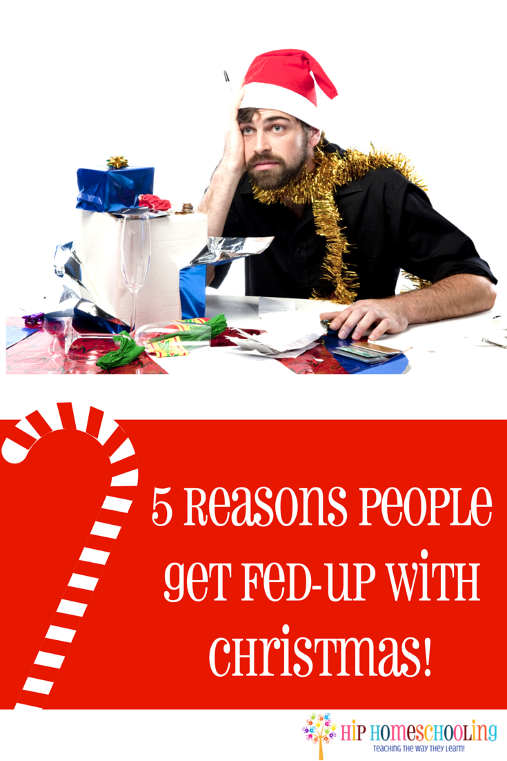 5 Reasons People Get Fed-Up with Christmas! Come enter to win $500 Paypal Cash!